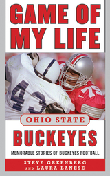 Game of My Life Ohio State Buckeyes -  Steve Greenberg,  Laura Lanese