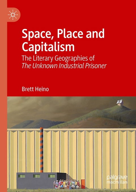 Space, Place and Capitalism - Brett Heino