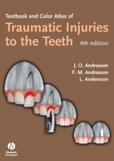 Textbook and Color Atlas of Traumatic Injuries to the Teeth 4E - Andreasen, Jens O.; Andreasen, Frances M.; Andersson, Lars