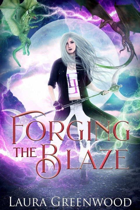 Forging The Blaze -  Laura Greenwood