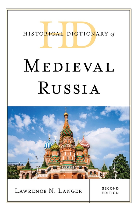 Historical Dictionary of Medieval Russia -  Lawrence N. Langer