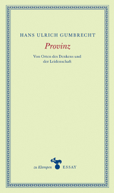 Provinz - Hans Ulrich Gumbrecht