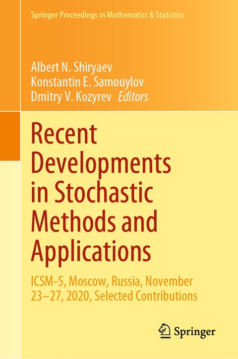 Recent Developments in Stochastic Methods and Applications - 