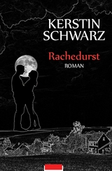 Rachedurst - Kerstin Schwarz