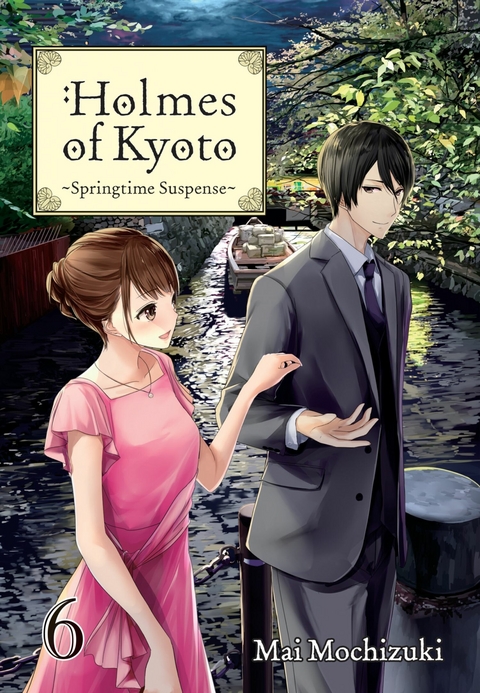 Holmes of Kyoto: Volume 6 - Mai Mochizuki