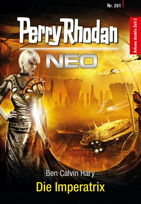 Perry Rhodan Neo 261: Die Imperatrix - Ben Calvin Hary