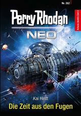 Perry Rhodan Neo 262: Die Zeit aus den Fugen - Kai Hirdt