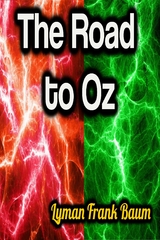 The Road to Oz - Lyman Frank Baum