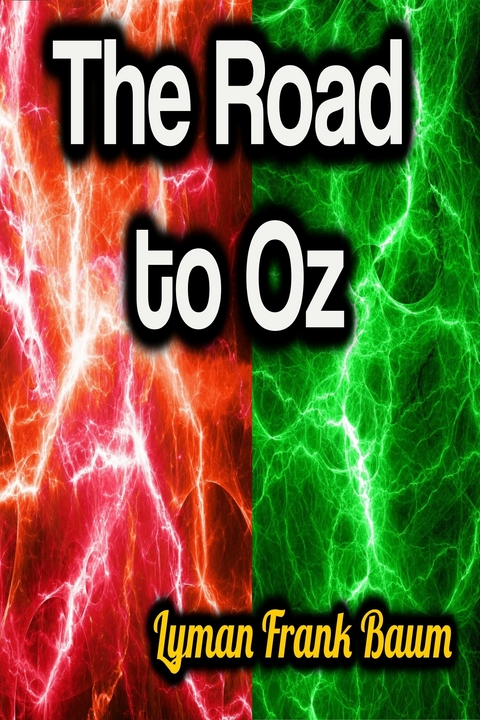 The Road to Oz - Lyman Frank Baum