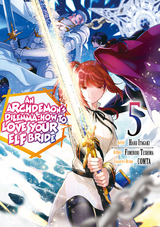 An Archdemon's Dilemma: How to Love Your Elf Bride (Manga) Volume 5 - Fuminori Teshima