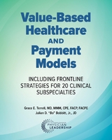 Value-Based Healthcare and Payment Models -  Jr. Julian  D. (&  quote;  Bo&  quote;  ) Bobbitt,  Grace E. Terrell