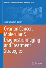 Ovarian Cancer: Molecular & Diagnostic Imaging and Treatment Strategies - 