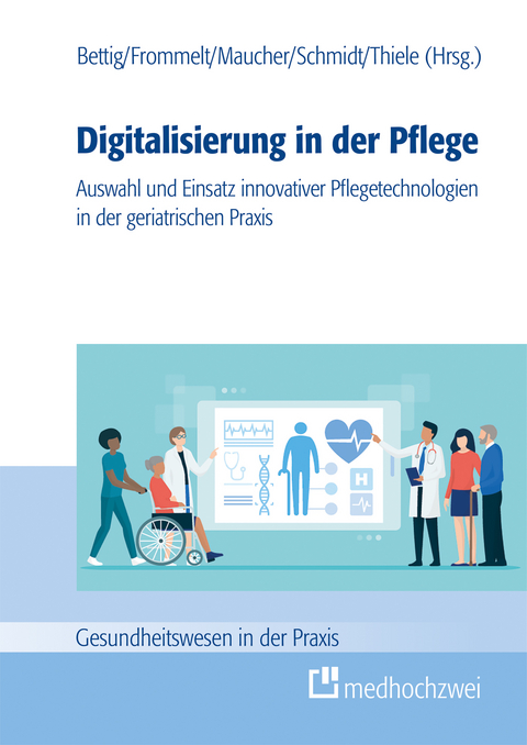 Digitalisierung in der Pflege - 