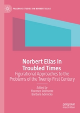 Norbert Elias in Troubled Times - 