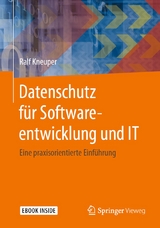 Datenschutz für Softwareentwicklung und IT - Ralf Kneuper