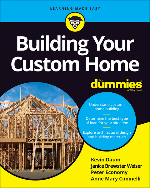 Building Your Custom Home For Dummies - Kevin Daum, Janice Brewster, Peter Economy, Anne Mary Ciminelli