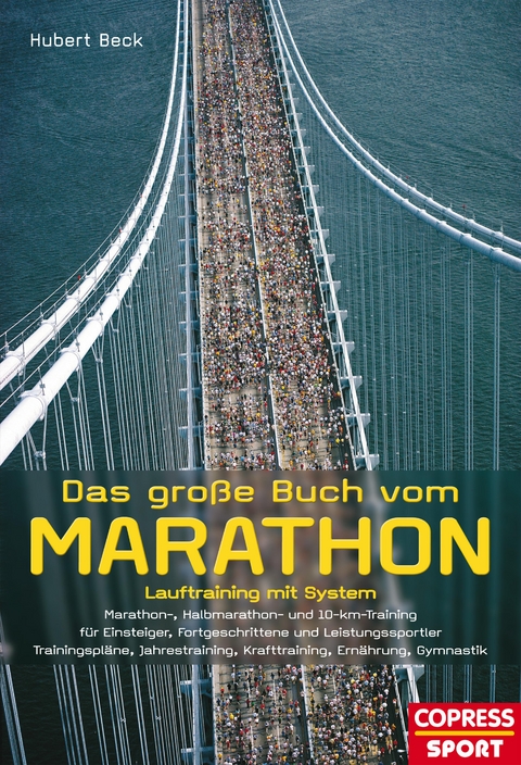 Das große Buch vom Marathon - Hubert Beck