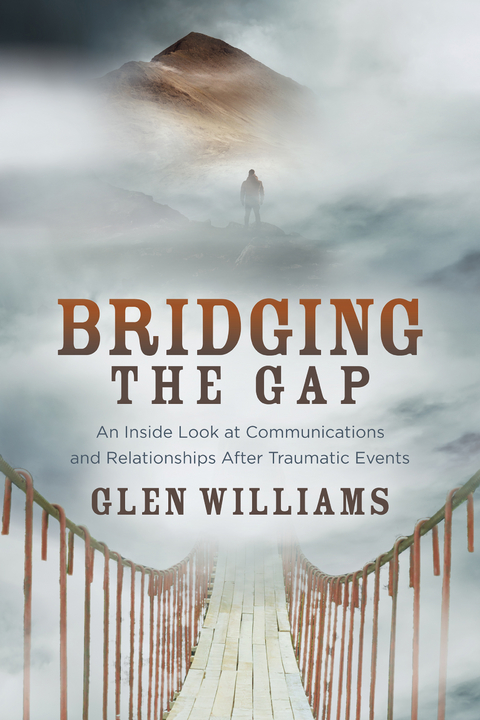 Bridging the Gap -  Glen Williams