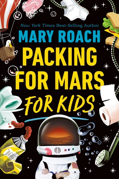 Packing for Mars for Kids -  Mary Roach