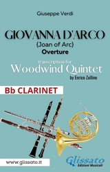 Giovanna d'Arco - Woodwind Quintet (Bb CLARINET) - Giuseppe Verdi, a cura di Enrico Zullino