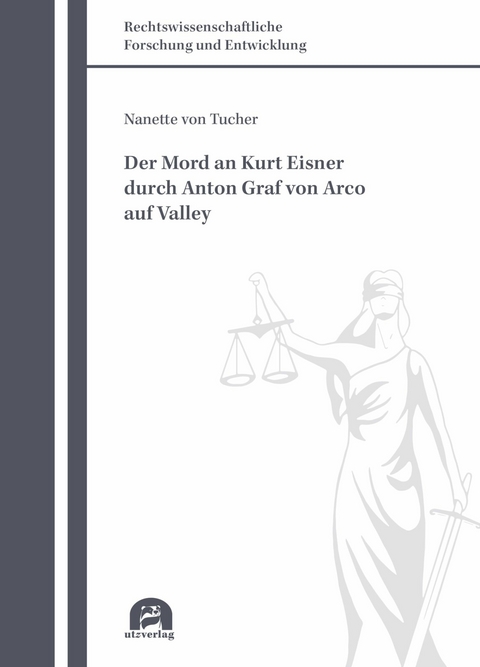 Der Mord an Kurt Eisner durch Anton Graf von Arco auf Valley -  Nanette von Tucher