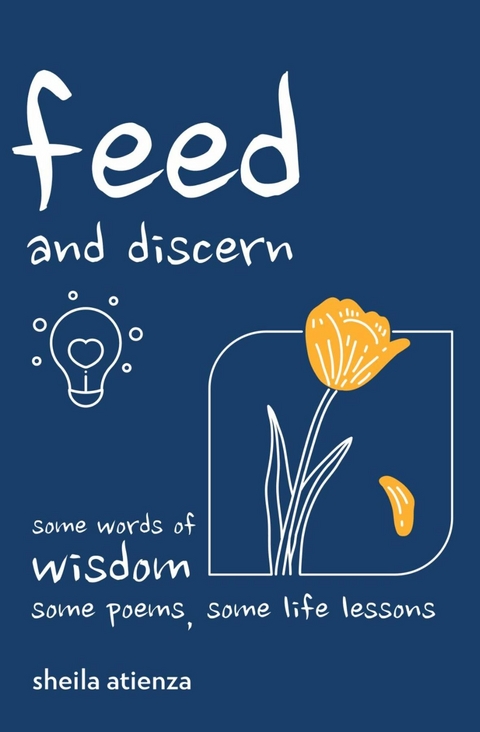 Feed and Discern -  Sheila Atienza