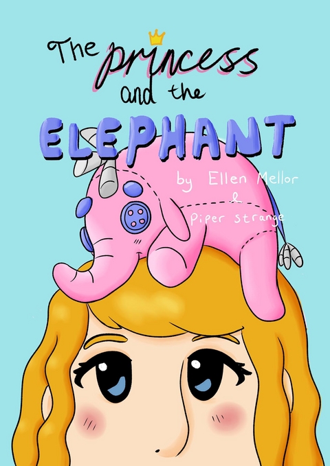 Princess and the Elephant -  Ellen Mellor