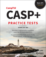 CASP+ CompTIA Advanced Security Practitioner Practice Tests -  Nadean H. Tanner