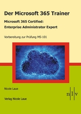 Der Microsoft 365 Trainer Microsoft 365 Certified- Enterprise Administrator Expert - Nicole Laue