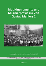 Musikinstrumente und Musizierpraxis zur Zeit Gustav Mahlers 2 - 