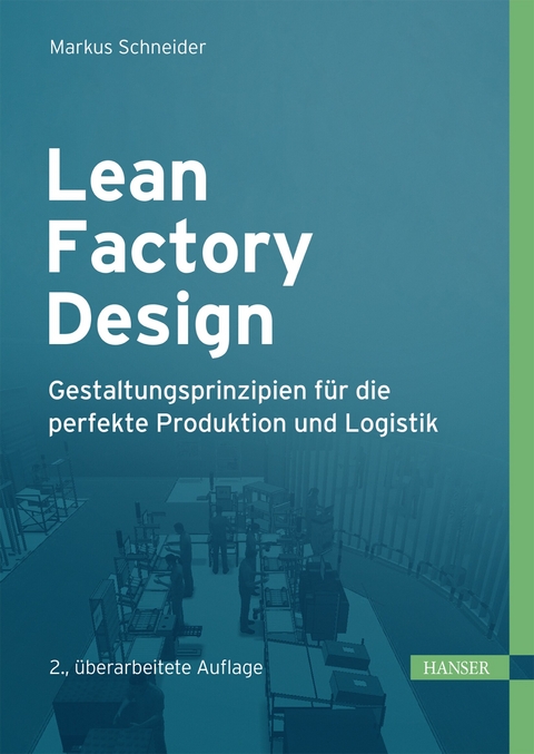 Lean Factory Design - Markus Schneider