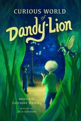 Curious World of Dandy-lion - Lorraine Hawley