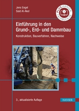 Einführung in den Grund-, Erd- und Dammbau - Jens Engel, Said Al-Akel