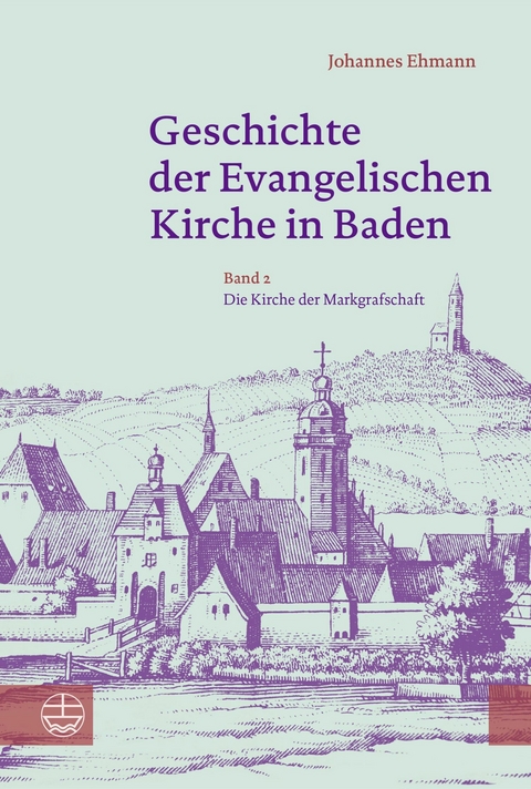 Geschichte der Evangelischen Kirche in Baden - Johannes Ehmann