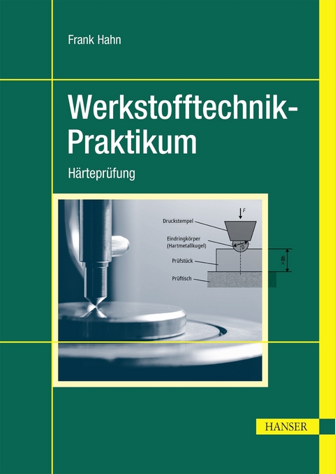 Werkstofftechnik-Praktikum - Frank Hahn