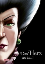 Disney Villains 8: Das Herz so kalt (Cinderella) -  Walt Disney,  Serena Valentino