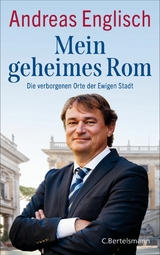 Mein geheimes Rom -  Andreas Englisch