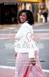 Your Story, Your Brand -  Krystal K Portorreal