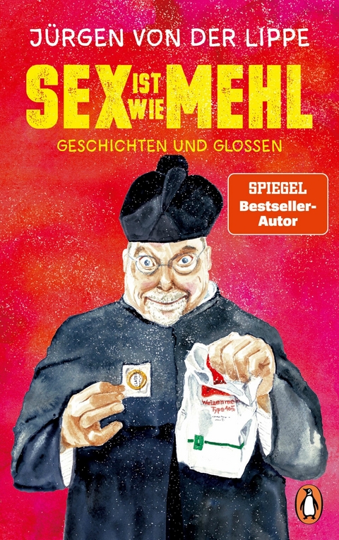 Sex ist wie Mehl -  Jürgen Lippe