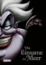 Disney Villains 3: Die Einsame im Meer -  Walt Disney,  Serena Valentino