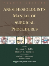 Anesthesiologist's Manual of Surgical Procedures - Jaffe, Richard A.