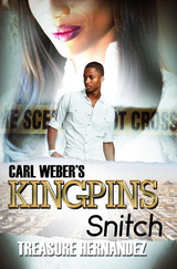 Carl Weber's Kingpins: Snitch -  Treasure Hernandez