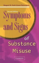 Symptoms and Signs of Substance Misuse - Stark, Margaret M.; Payne-James, J. Jason