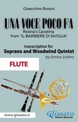 (Flute part) Una voce poco fa - Soprano & Woodwind Quintet - Gioacchino Rossini, a cura di Enrico Zullino