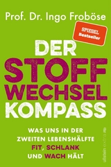 Der Stoffwechsel-Kompass -  Ingo Froböse