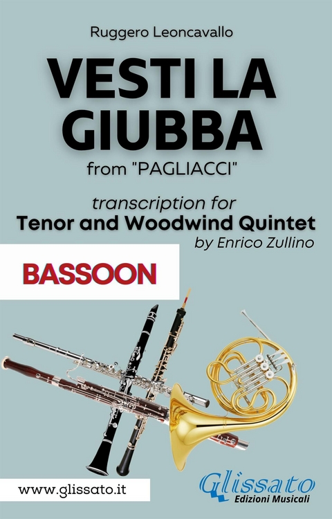 (Bassoon part) Vesti la giubba - Tenor & Woodwind Quintet - Ruggero Leoncavallo, a cura di Enrico Zullino