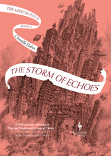 The Storm of Echoes - Christelle Dabos