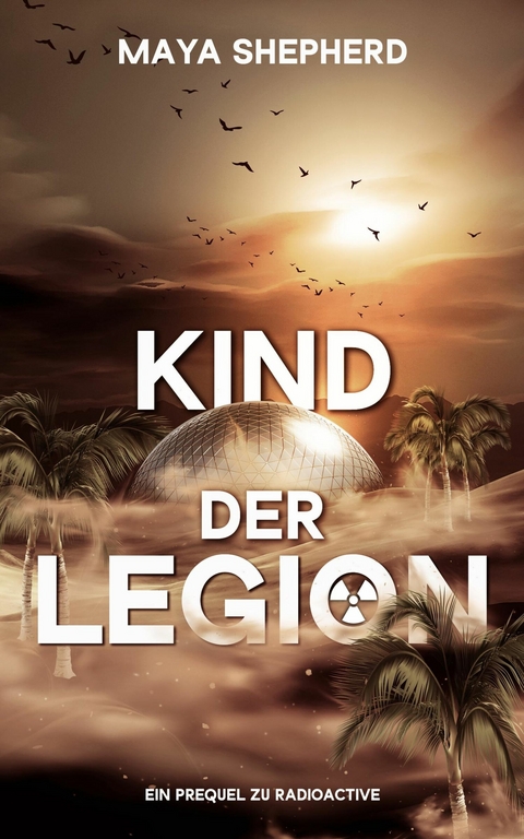 Kind der Legion - Maya Shepherd