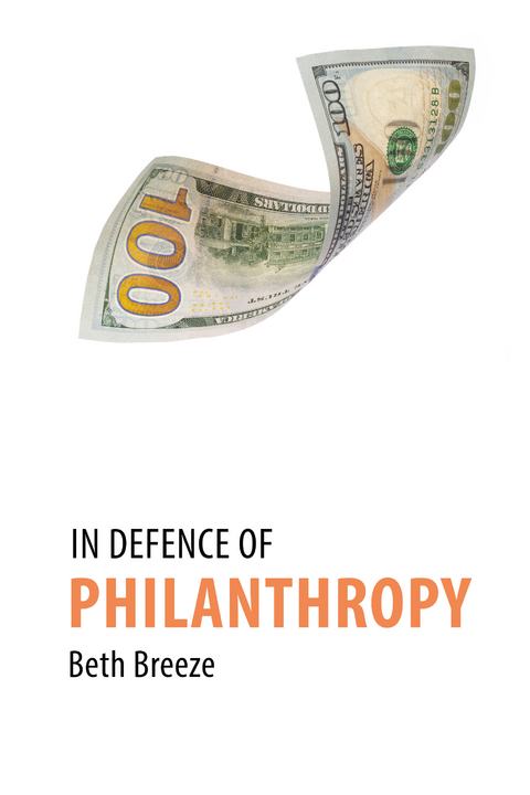 In Defence of Philanthropy -  Beth Breeze