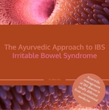 The Ayurvedic Approach to IBS Irritable Bowel Syndrome - Dr. Manu Das